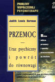 Przemoc. Uraz psychiczny i powr�t do r�wnowagi.