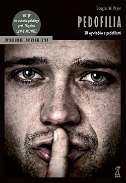PEDOFILIA. 30 wywiad�w z pedofilami