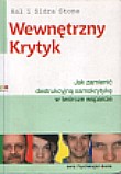 WEWN�TRZNY KRYTYK. Jak zamieni� destrukcyjn� samokrytyk� w tw�rcze wsparcie?